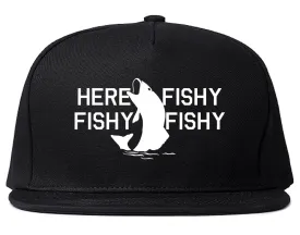 Here Fishy Fishy Fishy Fisherman Mens Snapback Hat