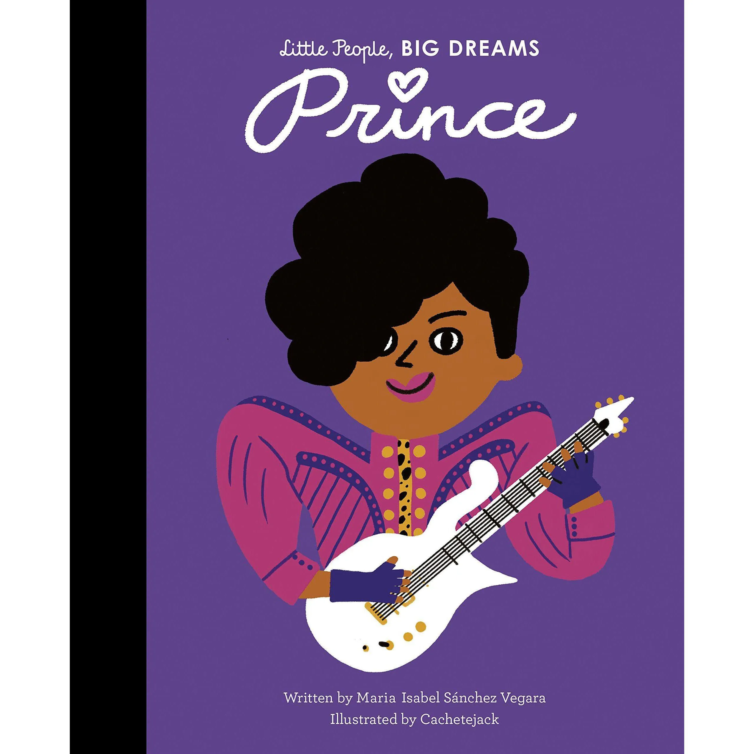 Little People, Big Dreams: Prince - Isabel Sanchez Vegara